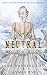 Neutral (Curse of the Gods #4.5) by Jane Washington