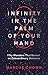 Infinity in the Palm of Your Hand: Fifty Wonders That Reveal an Extraordinary Universe