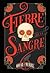 La fiebre de la sangre (Frey & McGray, #2)