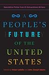 A People's Future of the United States by Victor LaValle