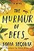 The Murmur of Bees