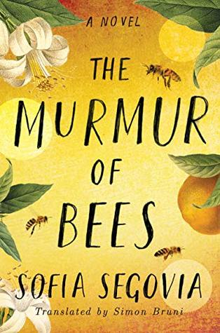 The Murmur of Bees by Sofía Segovia