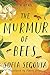 The Murmur of Bees