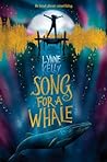 Song for a Whale by Lynne   Kelly