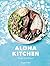 Aloha Kitchen Recipes from Hawai'i by Alana Kysar