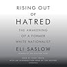 Rising Out of Hatred by Eli Saslow