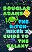 The Hitchhiker's Guide to the Galaxy (Hitchhiker's Guide, #1) by Douglas Adams