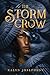 The Storm Crow by Kalyn Josephson