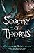 Sorcery of Thorns by Margaret Rogerson