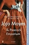 The Peacock Emporium by Jojo Moyes