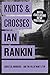 Knots and Crosses (Inspector Rebus, #1) by Ian Rankin