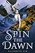 Spin the Dawn (The Blood of Stars, #1) by Elizabeth Lim