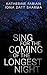 Sing for the Coming of the Longest Night