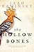 The Hollow Bones