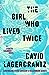 The Girl Who Lived Twice (Millennium, #6)