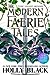 The Modern Faerie Tales: Tithe; Valiant; Ironside (Modern Faerie Tales, #1-3)