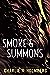 Smoke & Summons (Numina, #1)