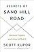 Secrets of Sand Hill Road: Venture Capital and How to Get It