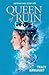 Queen of Ruin (Grace and Fury, #2) by Tracy Banghart