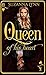 Queen of His Heart: A enemies to lovers, dark psychological romance gone wrong!