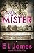 The Mister (Mister & Missus, #1)