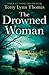 The Drowned Woman by Terry Lynn Thomas