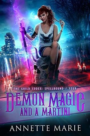 Demon Magic and a Martini by Annette Marie