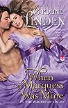 When the Marquess Was Mine (The Wagers of Sin, #3)