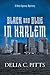 Black and Blue in Harlem by Delia C. Pitts