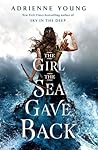 The Girl the Sea Gave Back by Adrienne Young