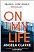 On My Life by Angela Clarke