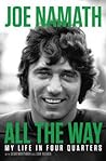 All the Way by Joe Namath