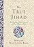 The True Jihad: The Concept...