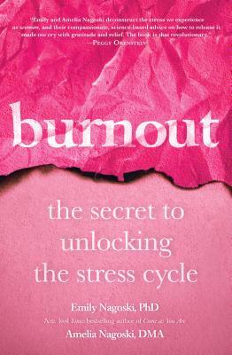 Burnout by Emily Nagoski