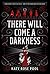 There Will Come a Darkness (The Age of Darkness, #1)