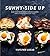 Sunny-Side Up More Than 100 Breakfast & Brunch Recipes from the Essential Egg to the Perfect Pastry A Cookbook by Waylynn Lucas