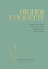 Higher Etiquette by Lizzie Post