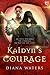 Kaidyn's Courage (Wild Magics #2)