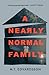 A Nearly Normal Family by M.T. Edvardsson