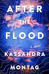 After the Flood by Kassandra Montag