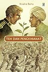 Teh dan Pengkhianat by Iksaka Banu