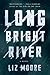 Long Bright River