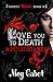 Love You to Death / High Stakes (The Mediator, #1-2)