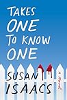 Takes One to Know One by Susan Isaacs