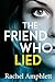 The Friend Who Lied by Rachel Amphlett