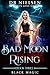 Black Magic (Bad Moon Risin...