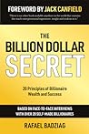 The Billion Dollar Secret by Rafael Badziag