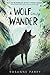 A Wolf Called Wander (A Voice of the Wilderness Novel)