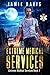 Extreme Medical Services (Extreme Medical Services #1) by Jamie Davis