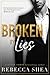 Broken by Lies (Bound and Broken, #1)